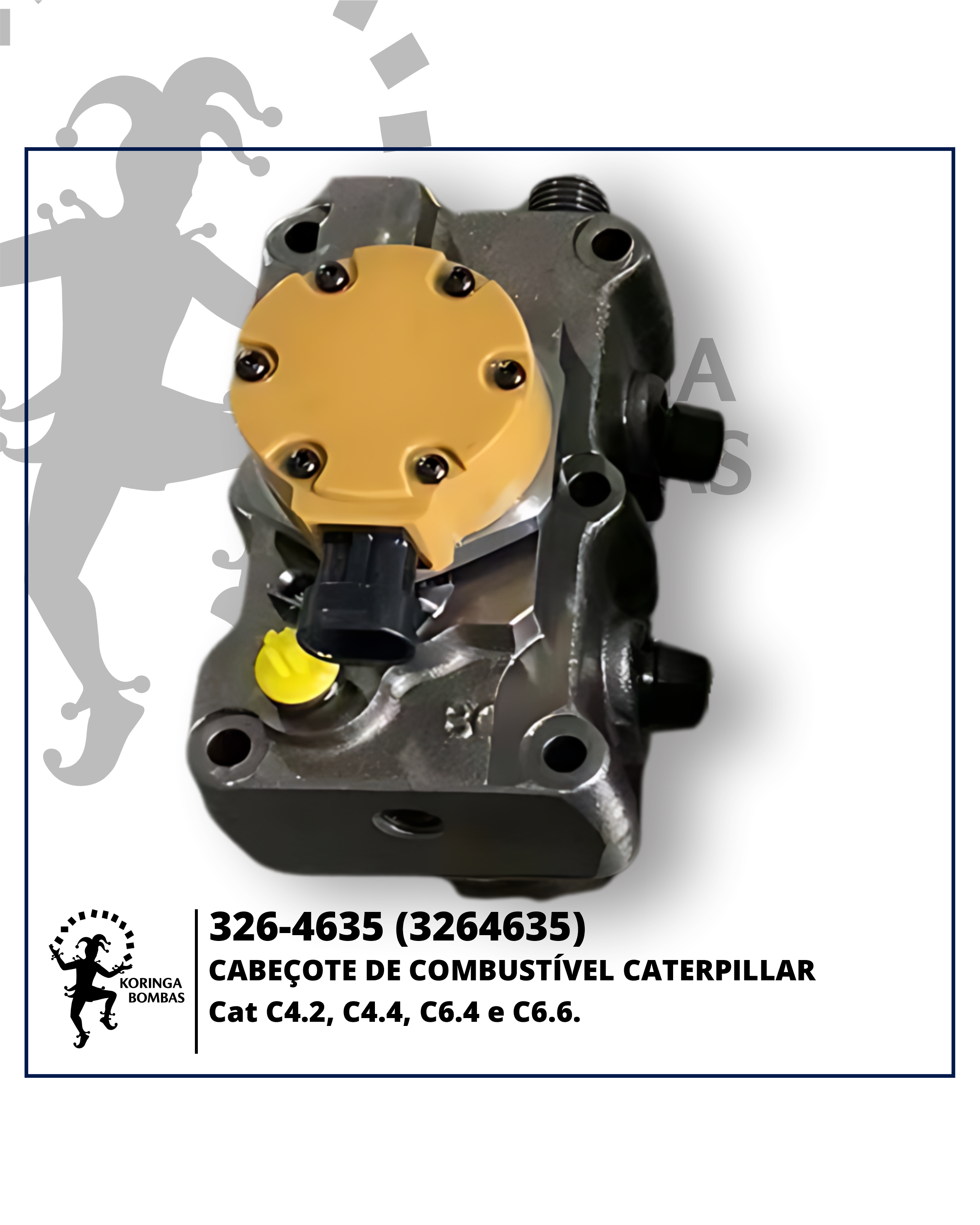 326-4635 (3264635) CABEÇOTE DE COMBUSTÍVEL CATERPILLAR